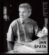 Jan Špáta - Pesimista rozumem, optimista srdcem