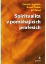 Spiritualita v pomáhajících profesích 