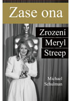 Zase ona - Zrození Meryl Streep