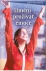 Umění prožívat emoce 