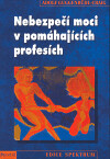 Nebezpečí moci v pomáhajících profesích