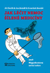 Jak léčit nemoc šílené medicíny