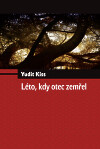 Léto, kdy otec zemřel