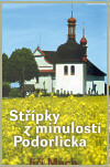 Střípky z minulosti Podorlicka