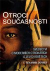 Otroci současnosti - Tváří v tvář modernímu otroctví