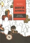 Skrytá autorita. Iracionalita a dav v člověku 