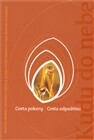 Cesta pokory / Cesta odpuštění 