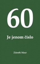 60 Je jenom číslo