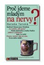 Proč jdeme mladým na nervy?