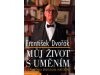 Můj život s uměním František Dvořák