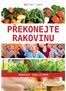Překonejte rakovinu – průvodce sebeléčením 