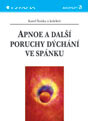 Apnoe a další poruchy dýchání ve spánku 