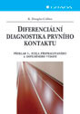 Diferenciální diagnostika prvního kontaktu