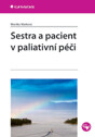 Sestra a pacient v paliativní péči  