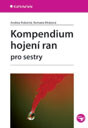 Kompendium hojení ran pro sestry