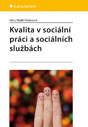 Kvalita v sociální práci a sociálních službách