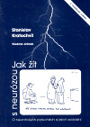 Jak žít s neurózou