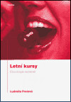 Letní kursy - Chorobopis nezralosti
