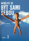Nebojte se být sami sebou