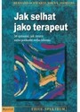 Jak selhat jako terapeut 