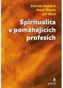 Spiritualita v pomáhajících profesích 