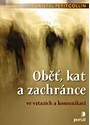Oběť, kat a zachránce ve vztazích a komunikaci