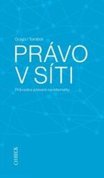 Právo v síti. Průvodce právem na internetu