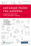 Občanské právo pro každého. Pohledem (nejen) tvůrců nového občanského zákoníku