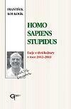 Homo sapiens stupidus