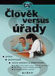 Člověk versus úřady práva, povinnosti, vzory podání a písemností