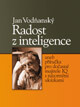 Radost z inteligence aneb příručka pro dočasné majitele IQ s názornými ukázkami