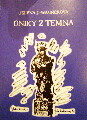 Úniky z temna