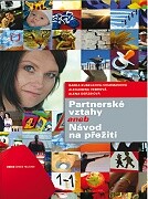 Partnerské vztahy aneb Návod na přežití