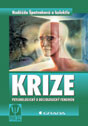 Krize. Psychologický a sociologický fenomén.