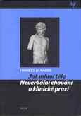 Jak mluví tělo  - Neverbální chování v klinické praxi