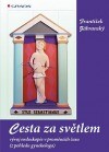 Cesta za světlem - Vývoj endoskopie v proměnách času