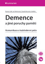 Demence a jiné poruchy paměti