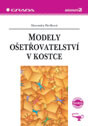 Modely ošetřovatelství v kostce  