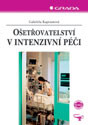 Ošetřovatelství v intenzivní péči