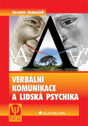 Verbální komunikace a lidská psychika
