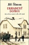 Ukradený domov - Jak se žilo na vesnici ve 40. a 50. letech 