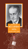 Můj labyrint světa Vzpomínky, zápisky z deníků
