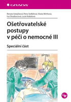 Ošetřovatelské postupy v péči o nemocné III 