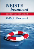 Nejste bezmocní - Co můžete dělat proti rakovině