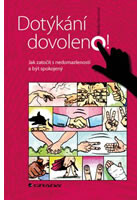 Dotýkání dovoleno! - Jak zatočit s nedomazleností a být spokojený