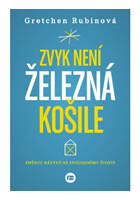 Zvyk není železná košile - Změnou návyků ke spokojenému životu