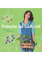 Pohoda na balkóně - Rady pro začátečnice