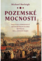 Pozemské mocnosti - Politická náboženství od Velké francouzské revoluce do 1. světové války