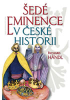 Šedé eminence v české historii