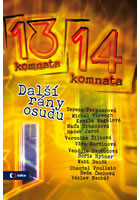 Z 13. do 14. komnaty - Další rány osudu